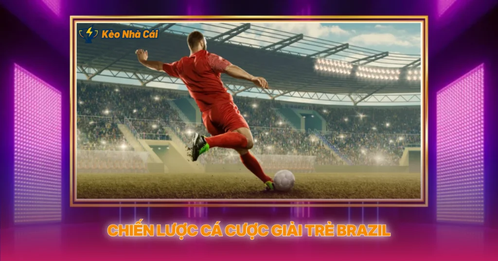 Tỷ Lệ Kèo Brazil Campeonato Catarinense U20 Hôm Nay – Cập Nhật Mới Nhất 3 Chiến Lược Cá Cược Giải Trẻ Brazil