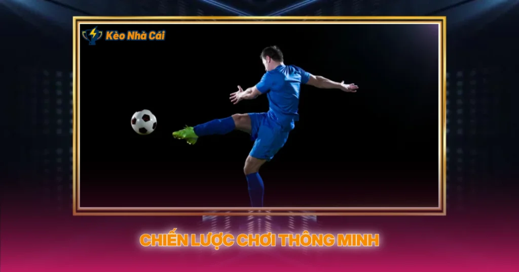Kèo Đội Ghi Bàn | Soi Kèo Nhà Cái Tấn Công Hiệu Quả 4 Chiến Lược Chơi Thông Minh