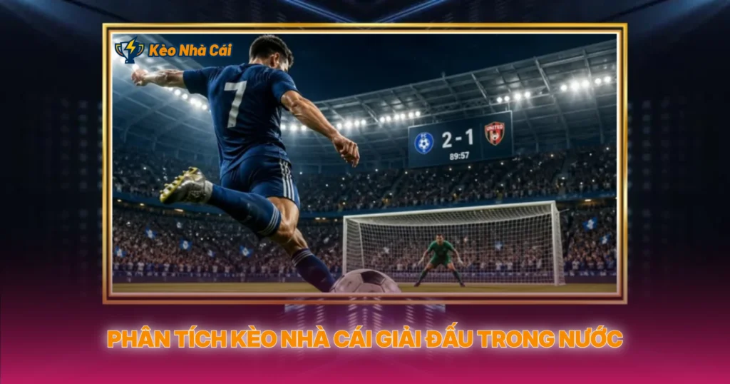 V-League - Kèo Nhà Cái Và Phân Tích Bóng Đá Việt Nam 2 Phân Tích Kèo Nhà Cái Giải Đấu Trong Nước